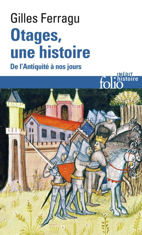 Couverture ebook de Otages, une histoire. De l'Antiquité à nos jours, de Gilles Ferragu