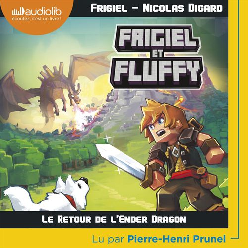 audiobook cover of Frigiel et Fluffy 1 - Le Retour de l'Ender Dragon, by Frigiel, Nicolas Digard