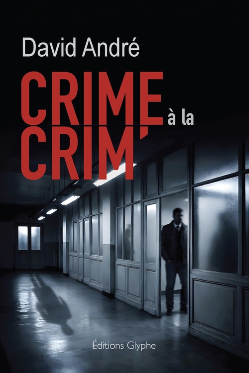 Couverture ebook de Crime à la crim, de André David