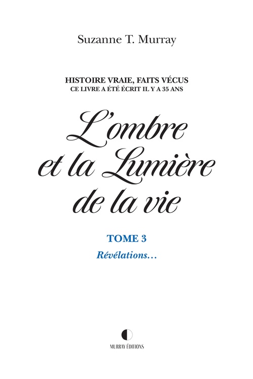 ebook cover of L'ombre et la Lumière de la vie, Tome 3, by Suzanne T. Murray