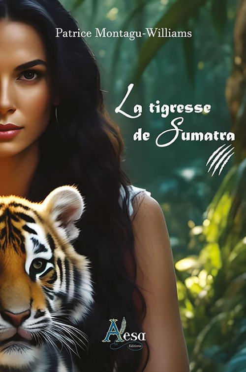 Couverture ebook de La tigresse de Sumatra, de Patrice Montagu-Williams