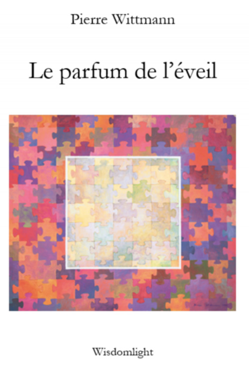 Couverture ebook de Le Parfum de l'éveil, de Pierre Wittmann