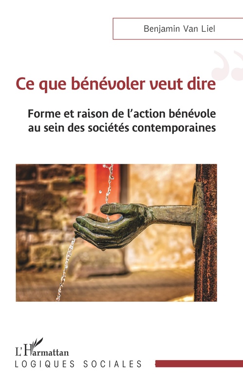 ebook cover of Ce que bénévoler veut dire, by Benjamin Van Liel