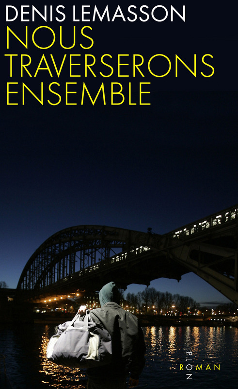 Couverture ebook de Nous traverserons ensemble, de Denis Lemasson