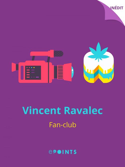 Couverture ebook de Fan Club, de Vincent Ravalec