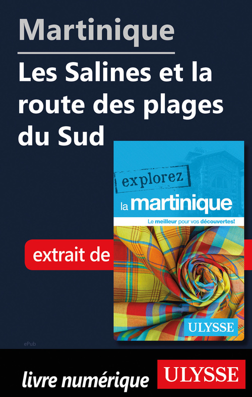 Couverture ebook de Martinique - Les Salines et la route des plages du Sud, de Claude Morneau