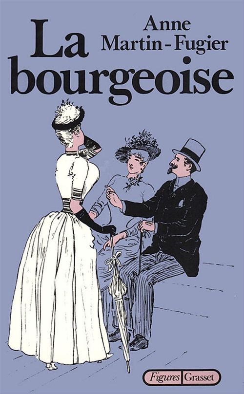 ebook cover of La bourgeoise, by Anne Martin-Fugier
