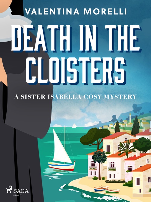 ebook cover of Death in the Cloisters: a Tuscan cosy mystery full of small-town charm, by Valentina Morelli