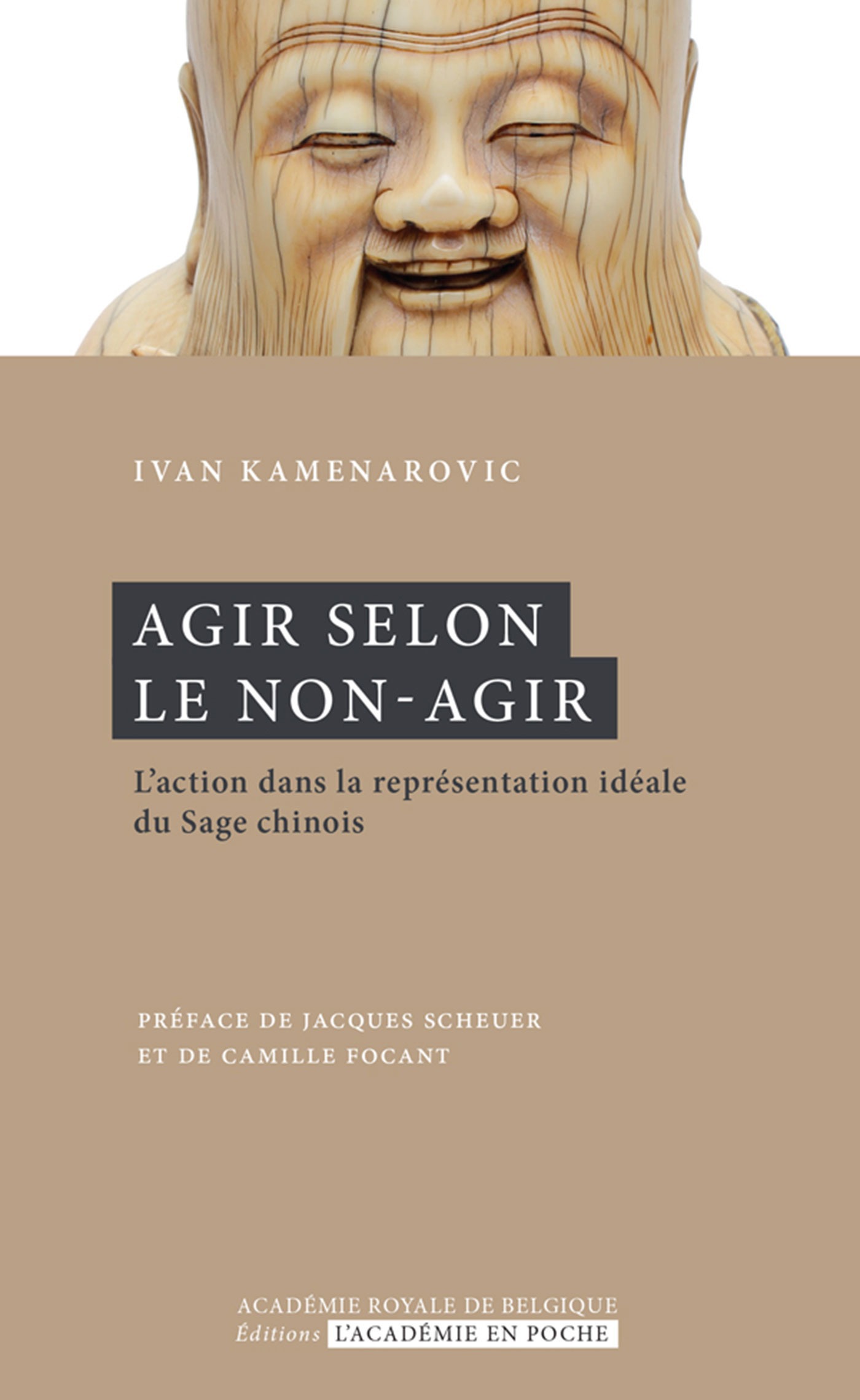 Couverture ebook de Agir selon le non-agir, de Ivan P. Kamenarovic