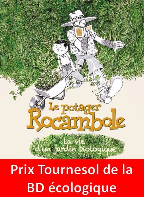 Couverture ebook de Le potager Rocambole. La vie d'un jardin biologique, de Luc Bienvenu, Laurent Houssin