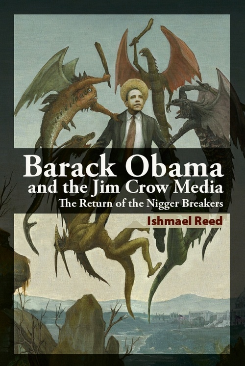 ebook cover of Barack Obama and the Jim Crow Media, by Ishmael Reed