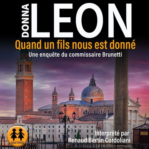 audiobook cover of Quand un fils nous est donné, by Donna Leon