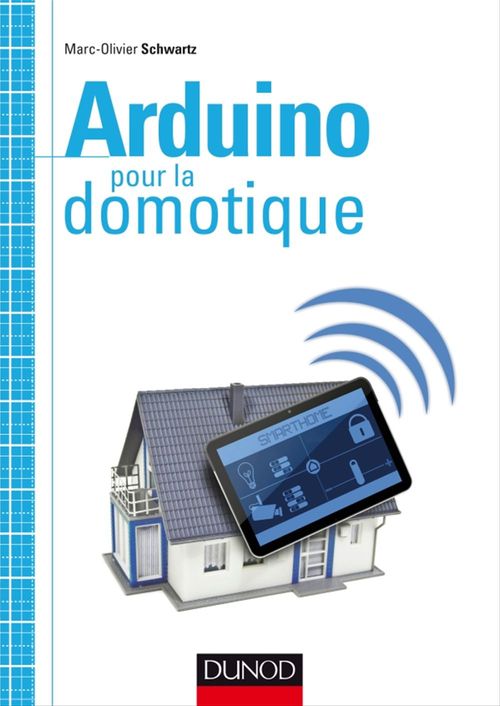 Couverture ebook de Arduino pour la domotique, de Marc-Olivier Schwartz