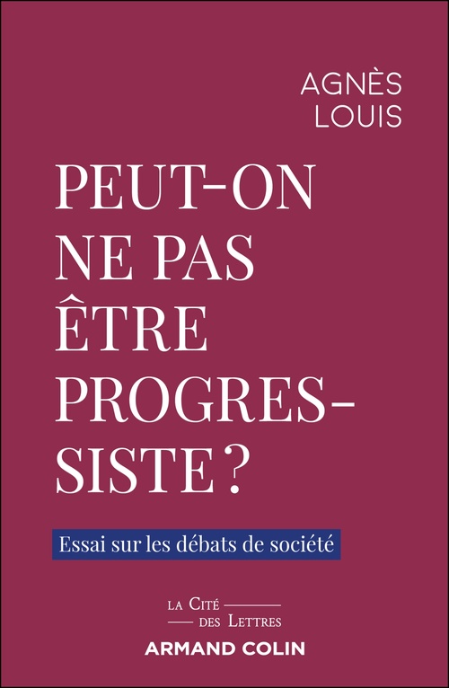 ebook cover of Peut-on ne pas être progressiste ?, by Agnès Louis
