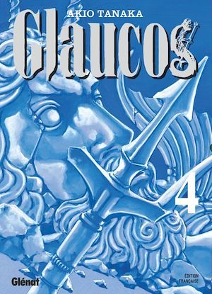 Couverture ebook de Glaucos - Tome 04, de Tanaka
