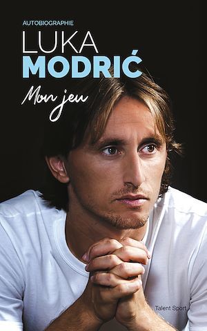 Couverture ebook de Mon jeu, de Luka Modric