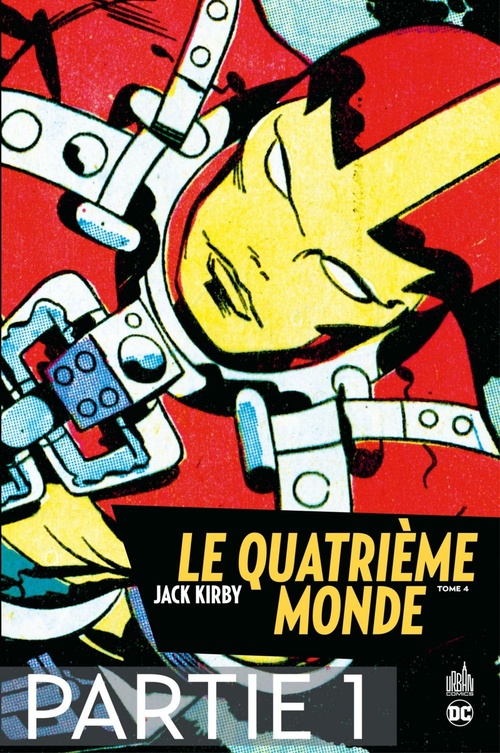 Couverture ebook de Le Quatrième Monde - Tome 4 - Partie 1, de Jack Kirby