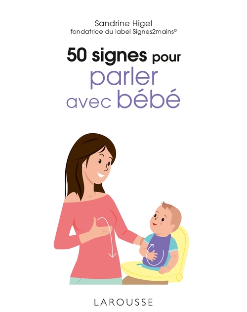 ebook cover of 50 signes pour parler avec bébé, by Sandrine Higel