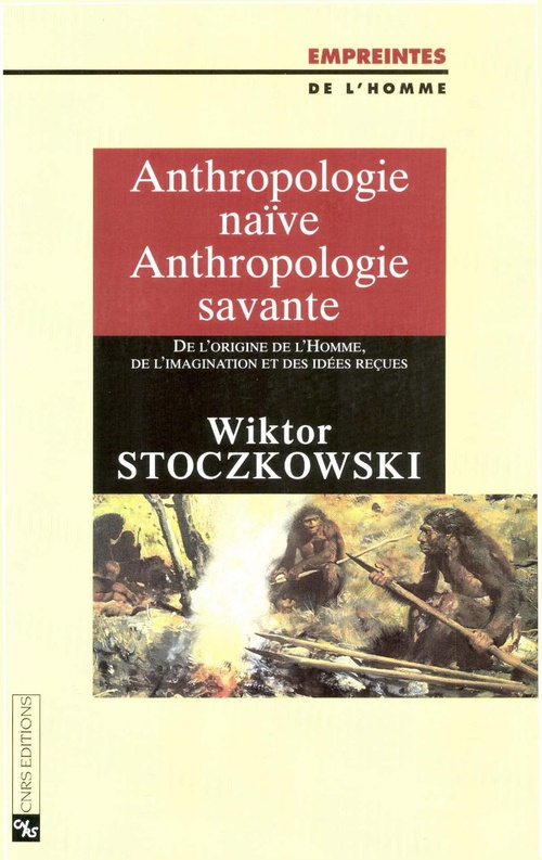 ebook cover of Anthropologie naïve, anthropologie savante, by Wiktor Stoczkowski