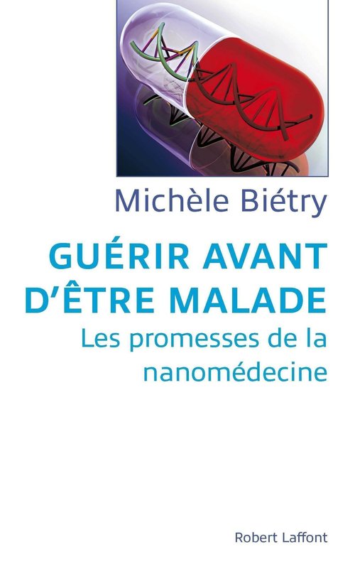 ebook cover of Guérir avant d'être malade, by Michèle Biétry
