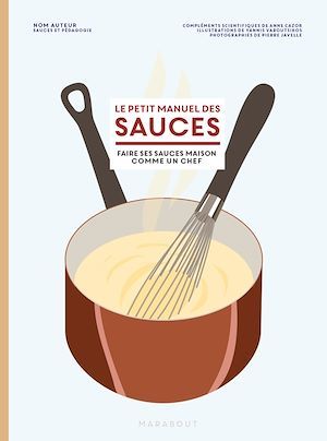 ebook cover of Le petit manuel des sauces, by Anne Cazor, Thomas Feller