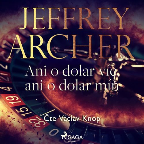 audiobook cover of Ani o dolar víc, ani o dolar mín, by Jeffrey Archer