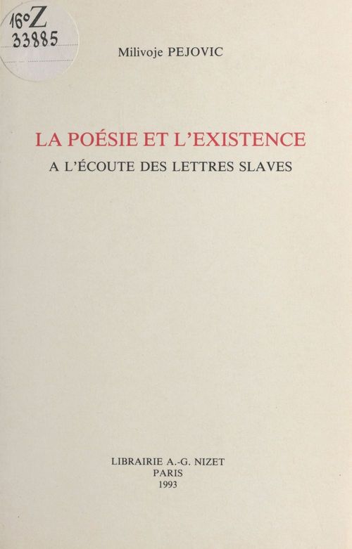 Couverture ebook de La poésie et l'existence : à l'écoute des lettres slaves, de Milivoje Pejovic