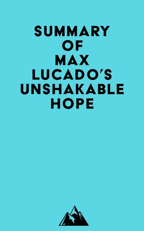 ebook cover of Summary of Max Lucado's Unshakable Hope, by Everest Media
