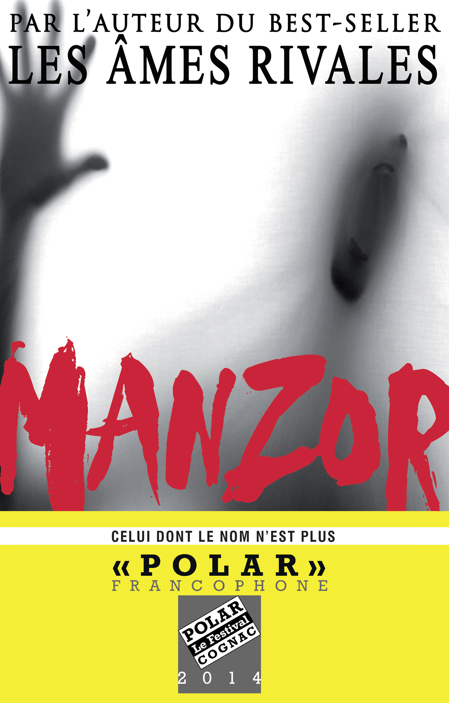 Couverture ebook de Celui dont le nom n'est plus : Prix Polar 2014 Festival de Cognac, de René Manzor