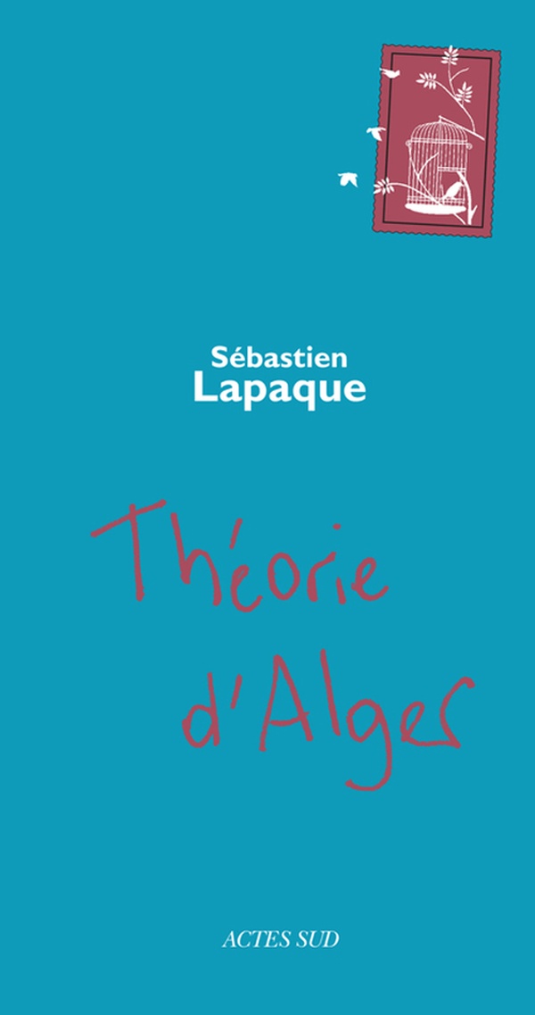 Couverture ebook de Théorie d'Alger, de Sébastien Lapaque