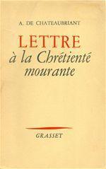 Couverture ebook de Lettre à la chrétienté mourante, de Alphonse de Châteaubriant
