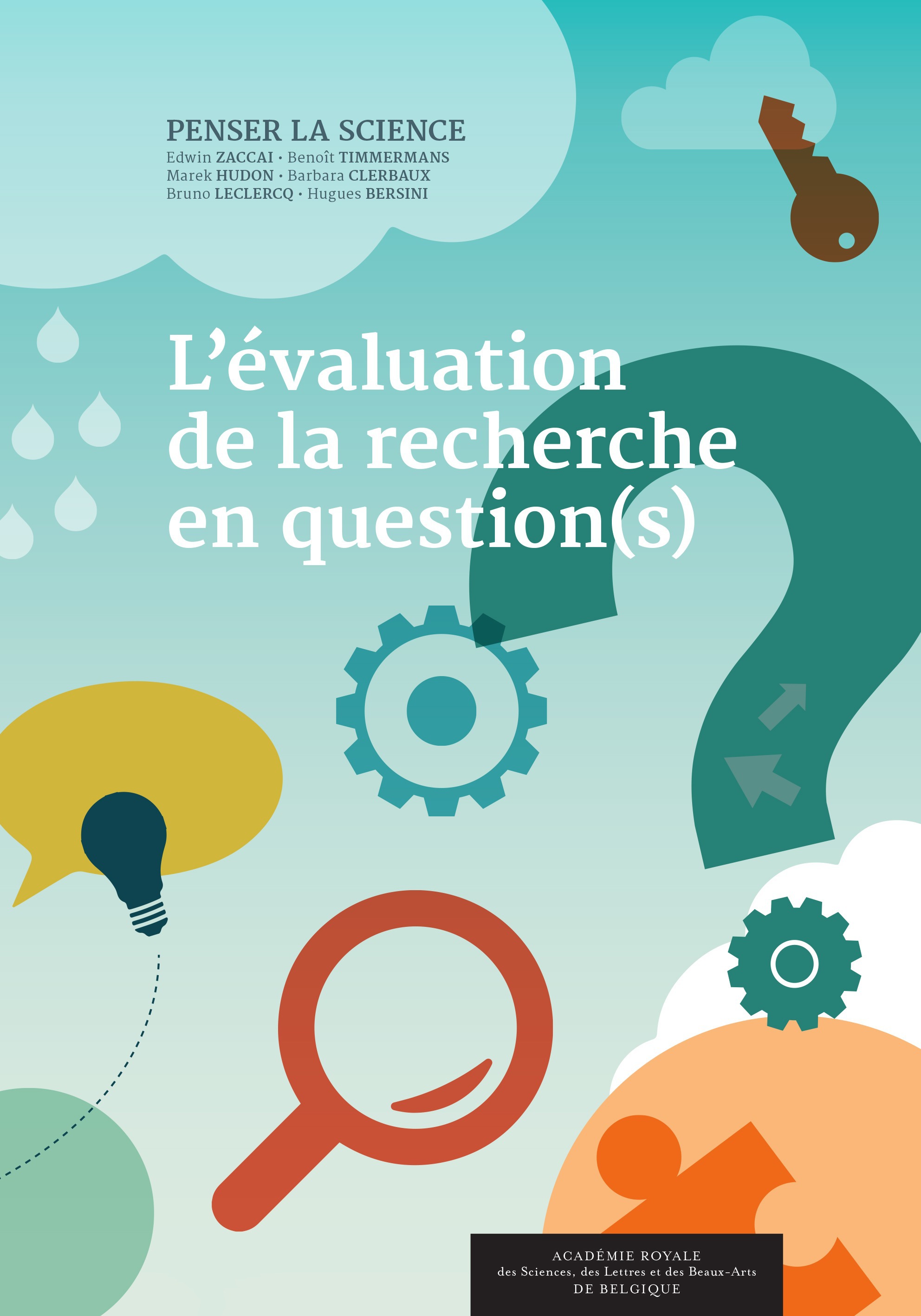 Couverture ebook de L´évaluation de la recherche en question(s), de Hugues Bersini, Bruno Leclercq, Marek Hudon, Benoit Timmermans, Edwin Zaccaï, Barbara Clerbaux