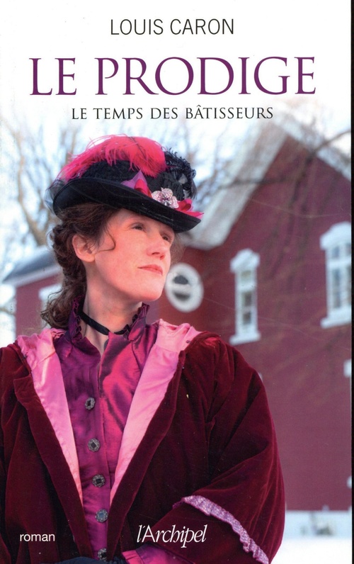 Couverture ebook de Le temps des bâtisseurs - Tome 2 Le prodige, de Louis Caron