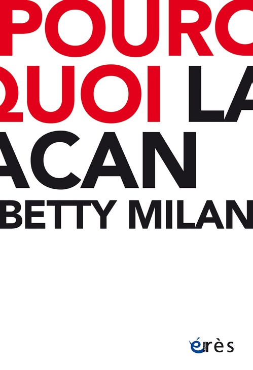Couverture ebook de Pourquoi Lacan, de Betty Milan