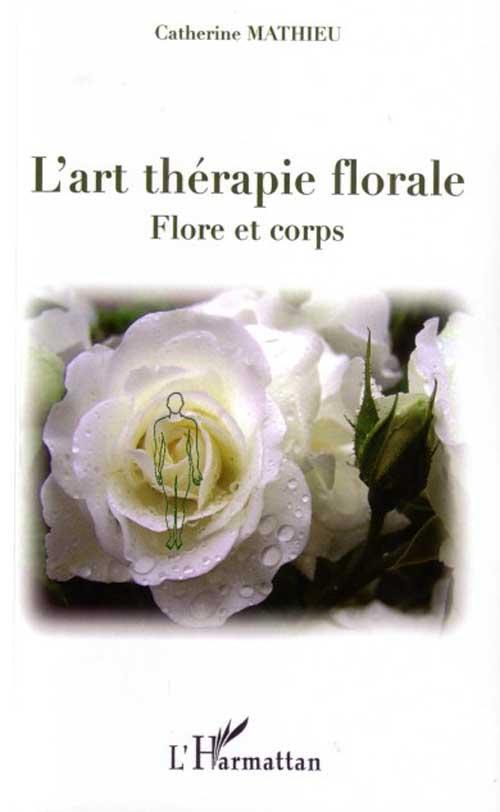 ebook cover of L'art thérapie florale, by Catherine Mathieu