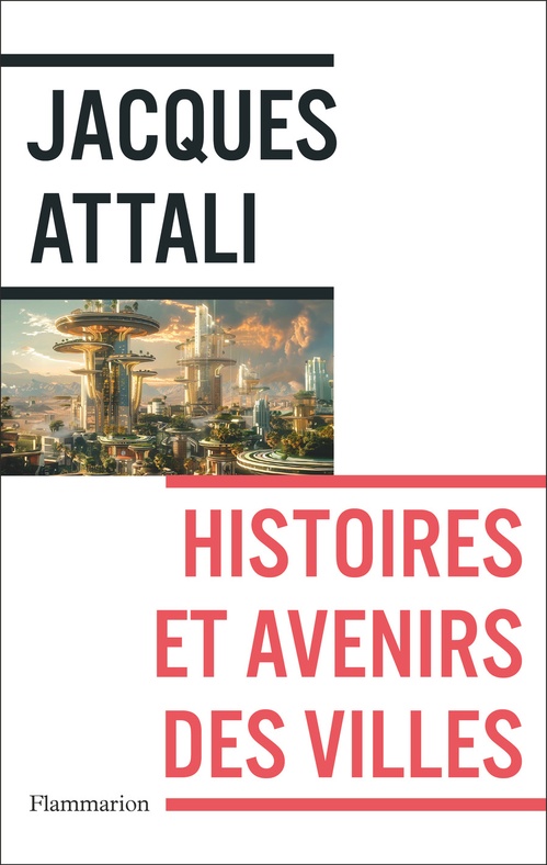 Couverture ebook de Histoires et avenirs des villes, de Jacques Attali