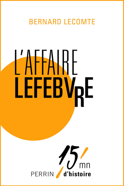 Couverture ebook de L'affaire Lefebvre, de Bernard Lecomte