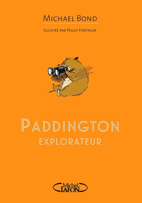 ebook cover of Paddington Explorateur, by Michael Bond, Peggy Fortnum