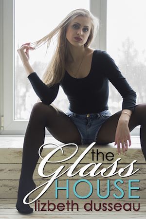 Couverture ebook de The Glass House, de Lizbeth Dusseau