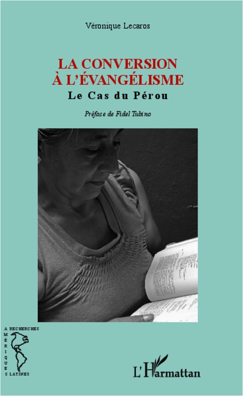 Couverture ebook de La conversion à l'Evangélisme, de Véronique Lecaros