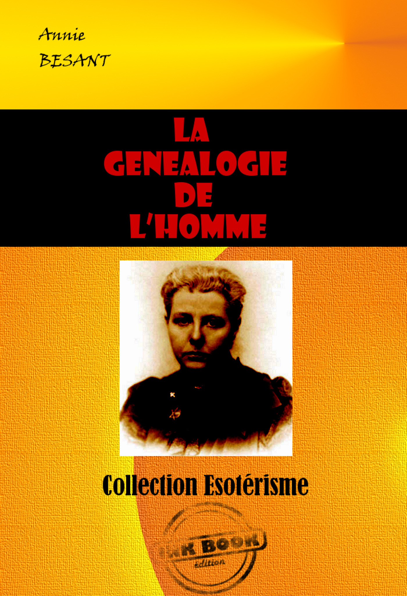 ebook cover of La généalogie de l´homme [édition intégrale revue et mise à jour], by Annie Besant