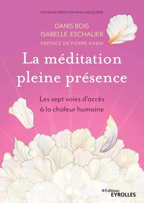 ebook cover of La méditation pleine présence, by Danis Bois, Isabelle Eschalier