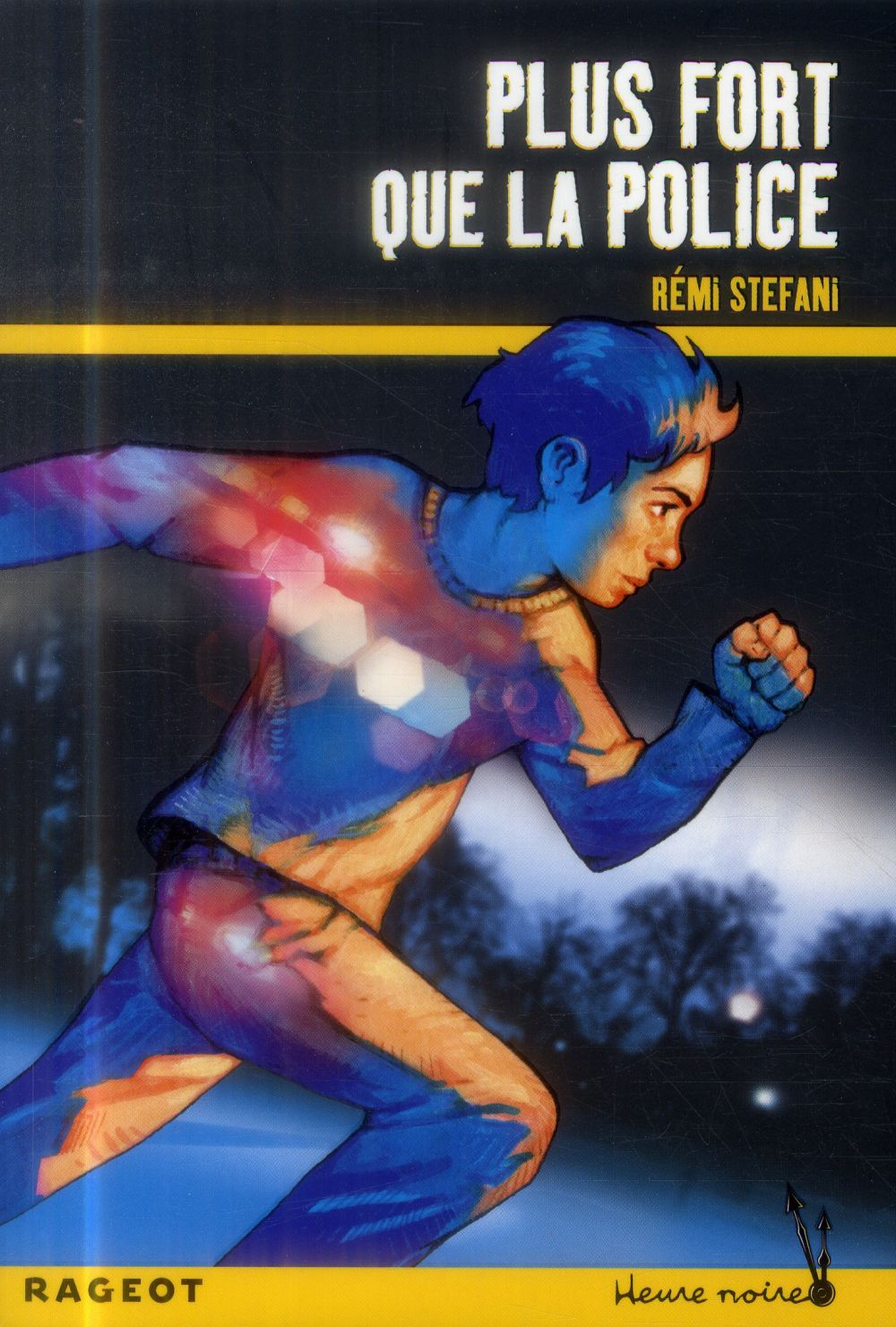 Couverture ebook de Plus fort que la police, de Rémi Stefani