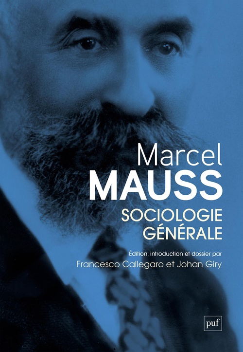 Couverture ebook de Sociologie générale de Marcel Mauss, de Johan Giry, Francesco Callegaro