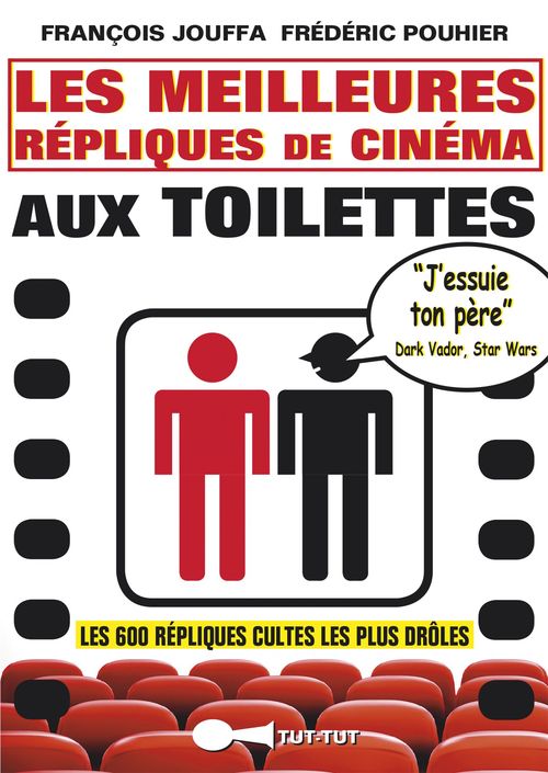 Couverture ebook de Les meilleures répliques de cinéma aux toilettes, de François Jouffa, Frédéric Pouhier