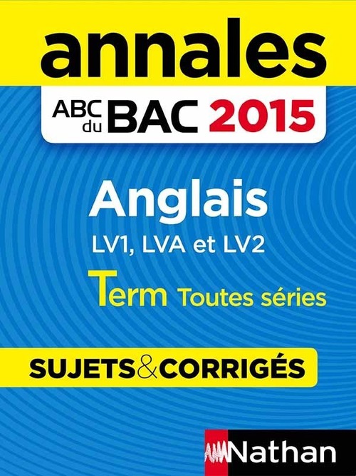 Couverture ebook de Annales ABC du BAC 2015 Anglais Term toutes séries - LV1, LVA & LV2, de Sarah Davis, Paola Dos santos, Sylvie Léger, Virginie Plessis