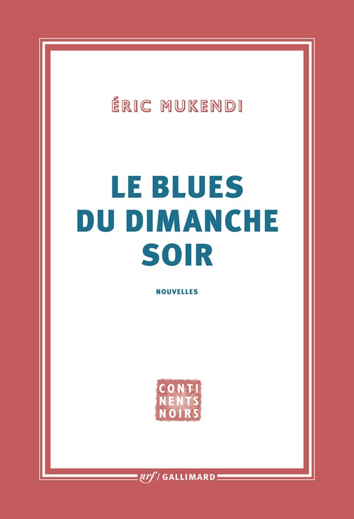 Couverture ebook de Le Blues du dimanche soir, de Eric Mukendi