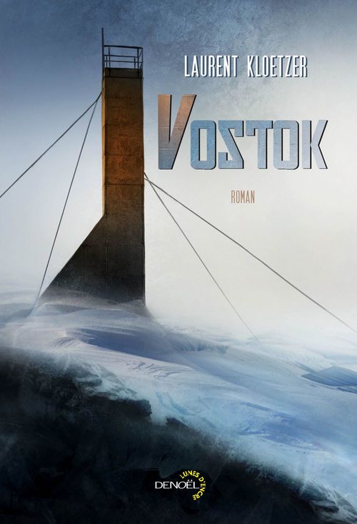 ebook cover of Vostok, by Laurent Kloetzer