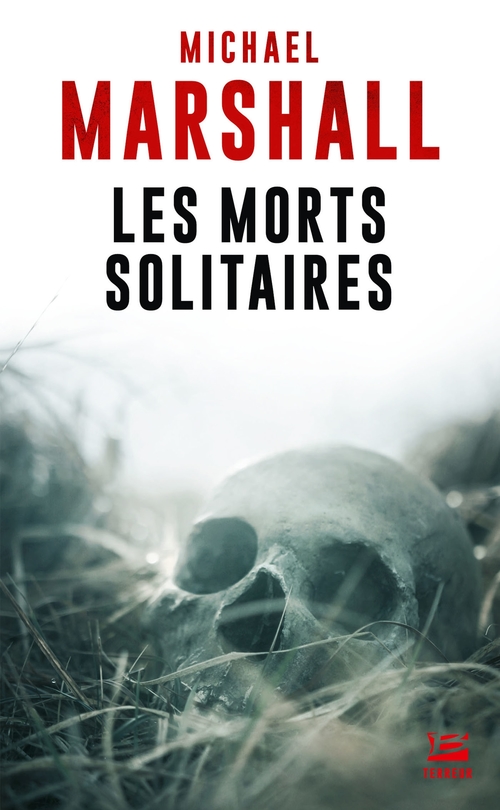 Couverture ebook de Les Morts solitaires, de Michael Marshall