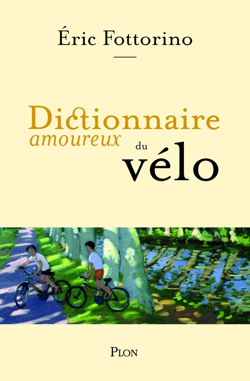 Couverture ebook de Dictionnaire amoureux du vélo, de Éric Fottorino